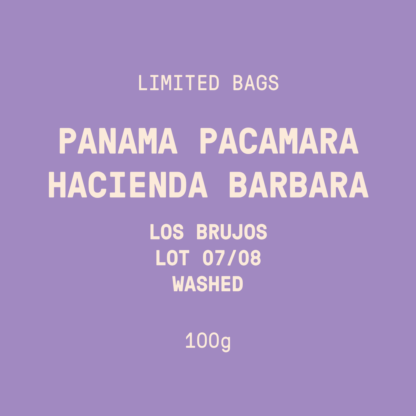 Limited Bags | Panama - Hacienda Barbara Los Brujos Pacamara Lot 07/08 | Washed - 100g