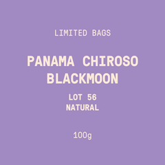 Limited Bags | Panama - Blackmoon Chiroso Lot 56 | Natural - 100g