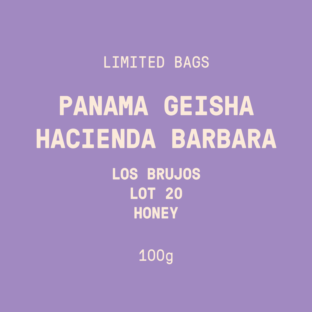 Limited Bags | Panama - Hacienda Barbara Los Brujos Geisha Lot 20 | Honey - 100g